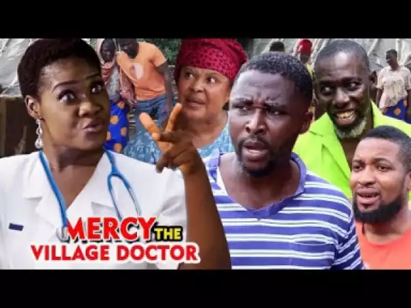 Mercy The Village Doctor Season 1 - 2019